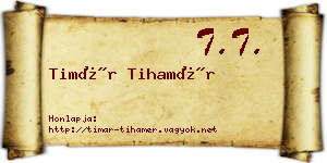 Timár Tihamér névjegykártya